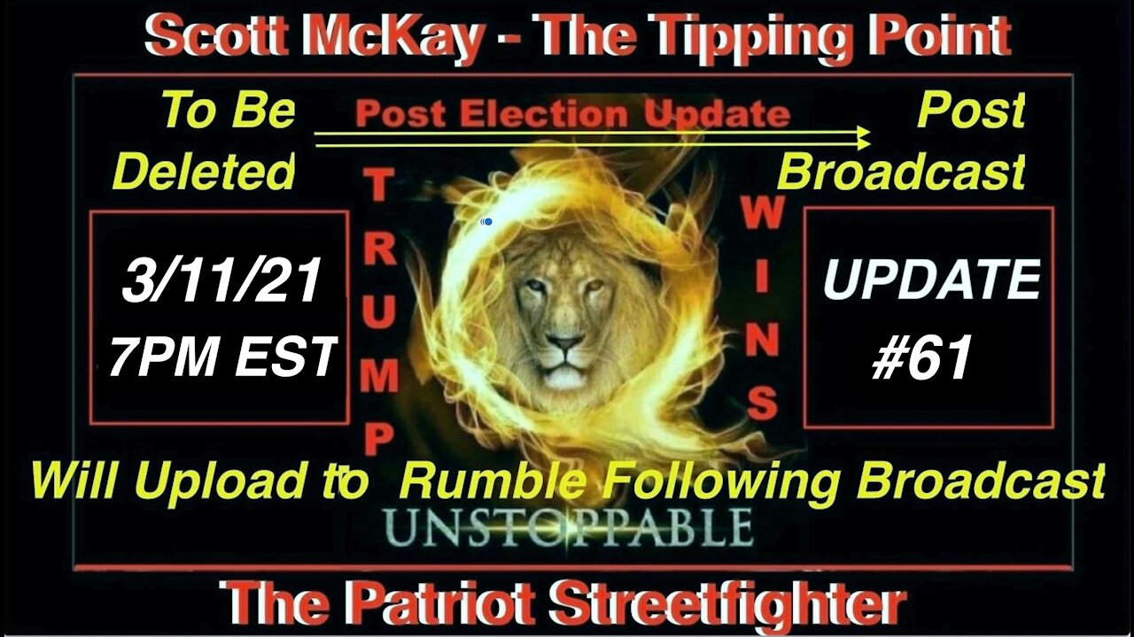 3.11.21 Patriot Streetfighter POST ELECTION UPDATE #61: State of the Cabal Takedown Operation