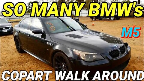 SO MANY BMW CHEAP AT COPART, BMW M5, M3, X5, AND MORE