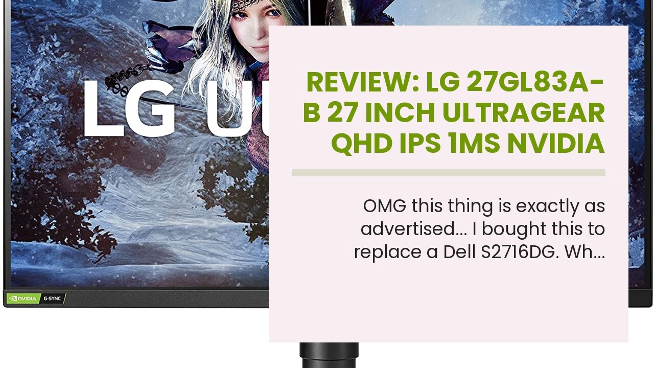 Review: LG 27GL83A-B 27 Inch Ultragear QHD IPS 1ms NVIDIA G-SYNC Compatible Gaming Monitor, Bla...