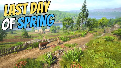 Medieval Dynasty - Last Day of Spring