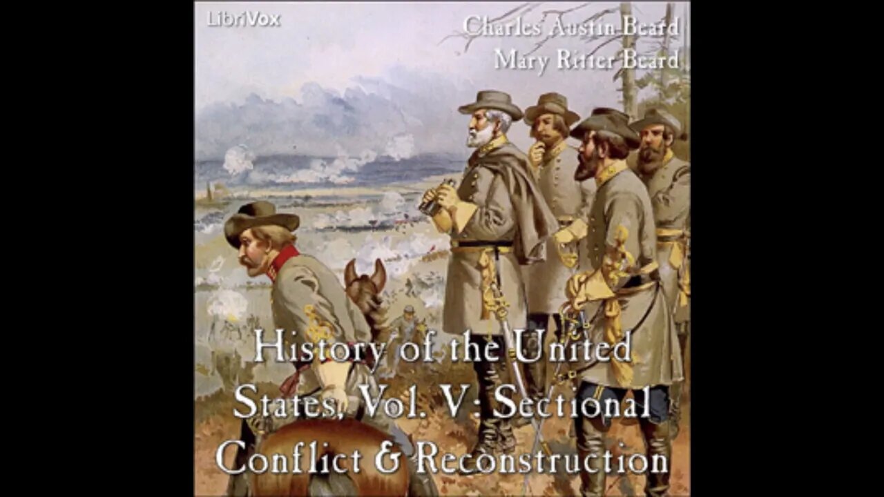 History of the United States, Vol V Sectional Conflict & Reconstruction by Charles Austin Beard