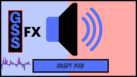 Angry Man - Sound Effect HD (No Copyright Sound)