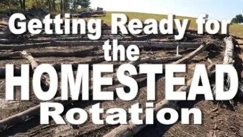 Homestead ROTATION- Getting ready