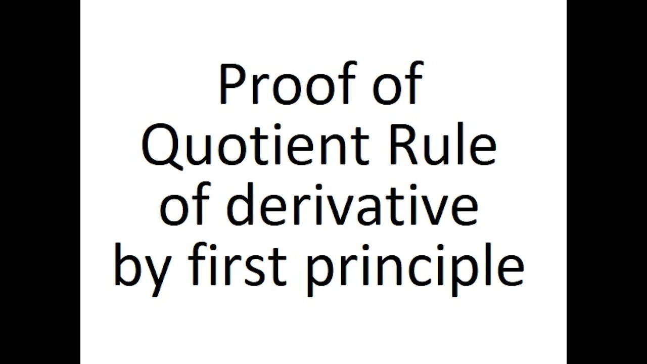 Proof of Quotient Rule of derivative by first principle