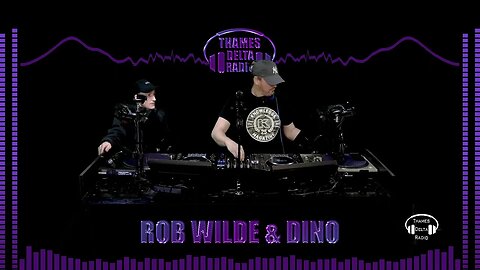 ROB WILDE & DINO - 12TH MARCH - THAMES DELTA RADIO