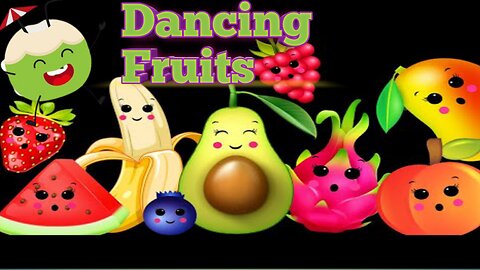 Dancing Fruits