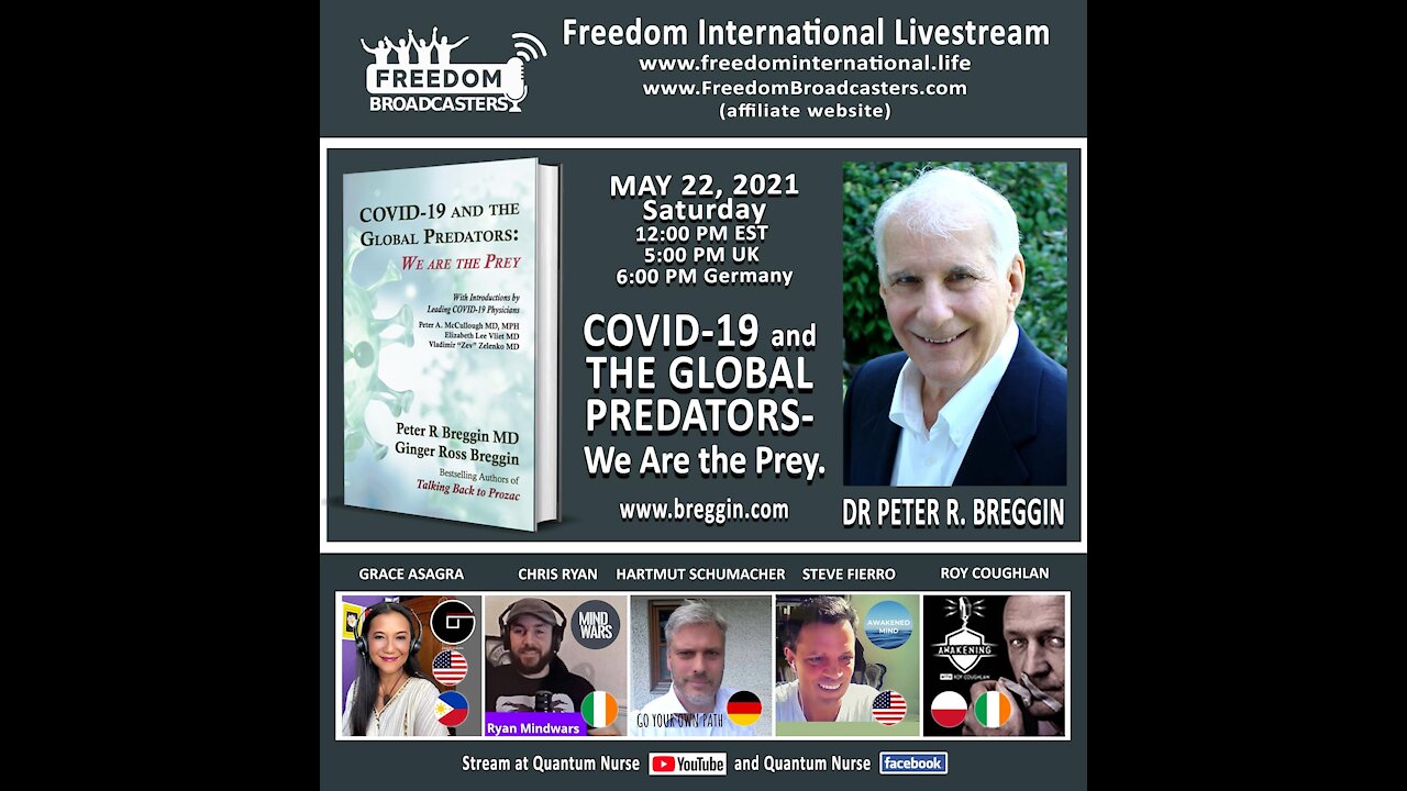 Dr.Peter Breggin, MD, COVID-19 AND THE GLOBAL PREDATORS - We Are the Prey. @ QN Freedom Live