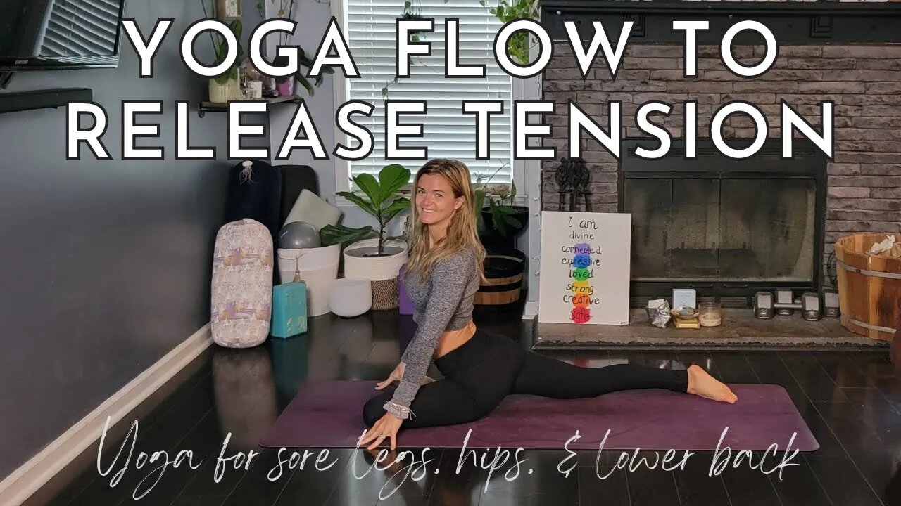 Yoga for Sore Hips, Legs, & Lower Back || Release the Tightness and Feel Good || Yoga with Stephanie