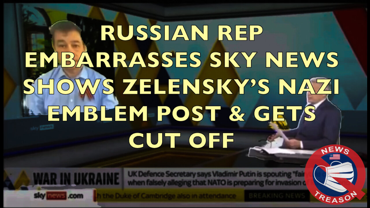 No Nazis in Ukraine? Right: Russian Rep Shows Zelesky’s Nazi Symbol Post, Sky News Cuts Interview