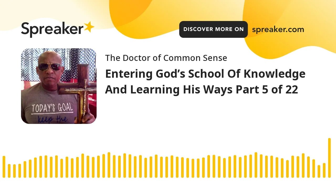 Entering God’s School Of Knowledge And Learning His Ways Part 5 of 22