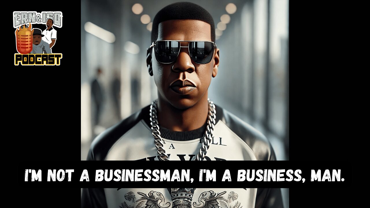 Jay-Z: Im not a business man, im a Business Man!!