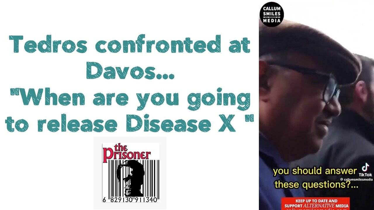 Tedros confronted at Davos... "When are you going to release Disease X "