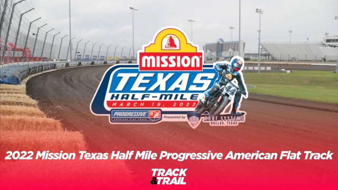 2022 Mission Texas Half Mile Promo Progressive American Flat Track