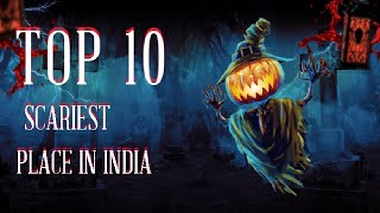 TOP 10 SCARIEST PLACE IN INDIA 😰💯