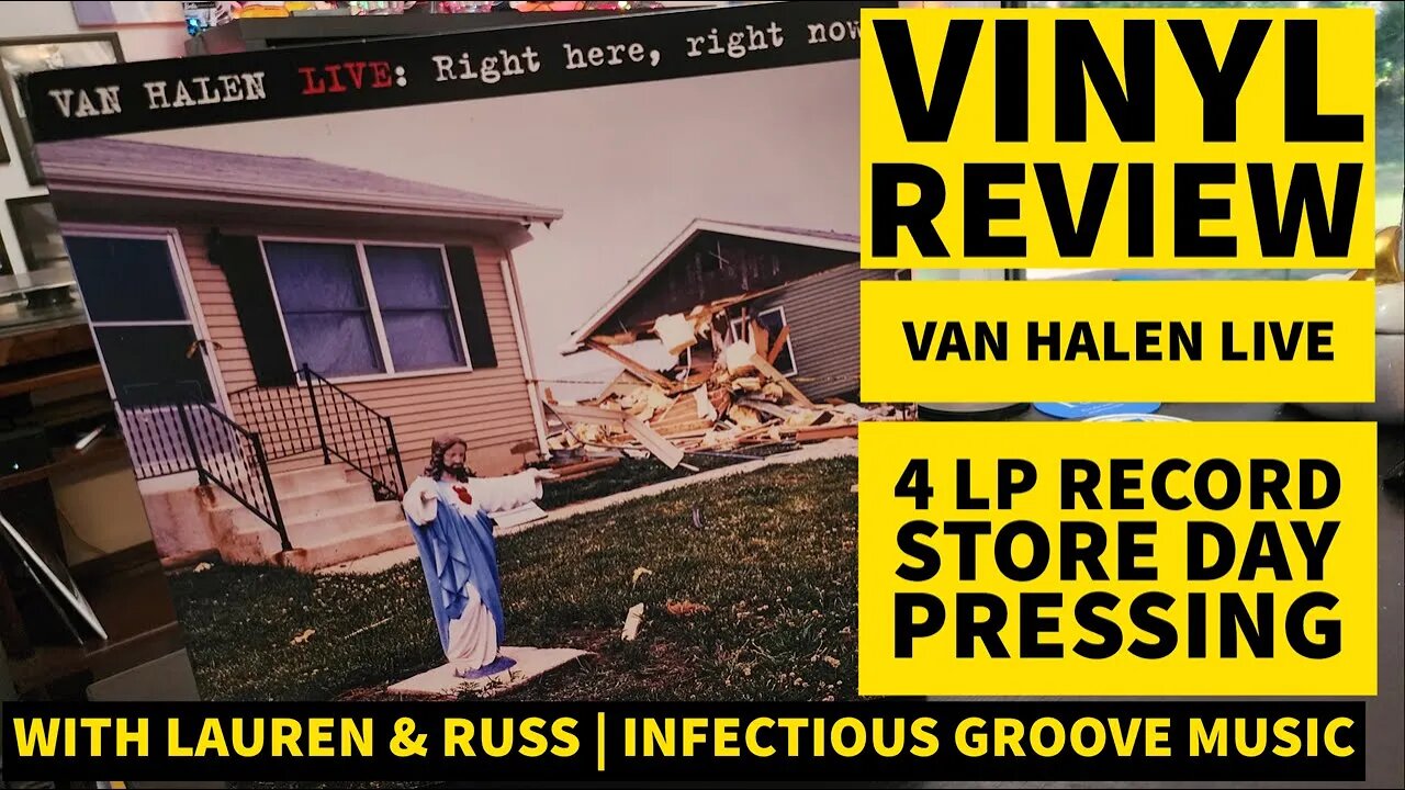 Vinyl Review Van Halen RSD Right Here RIght Now with Lauren and Russ | Infectious Groove Music