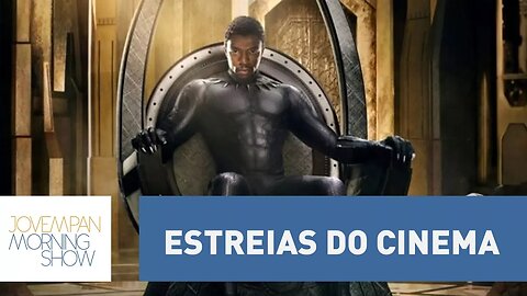 "Pantera Negra" e três indicados ao Oscar: confira as estreias do cinema desta semana!