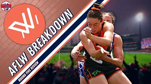 AFLW Round 5 Breakdown