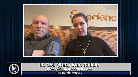 Raiklin Report with Host Ivan Raiklin Joined by Lance Cpl. Catherine Arnett