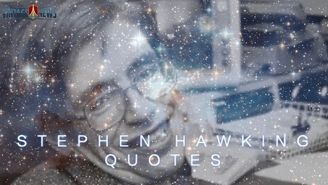 Stephen Hawking Quotes