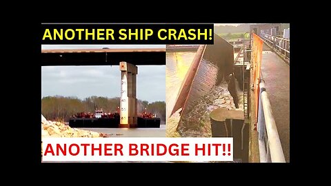 Ship Crashes Into Oklahoma Bridge! Second Bridge Hit By A Ship!