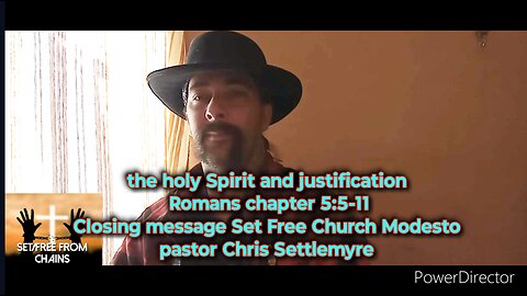 the Holy Spirit and justification Romans chapter 5:5-11 Closing message Set Free Church Modesto