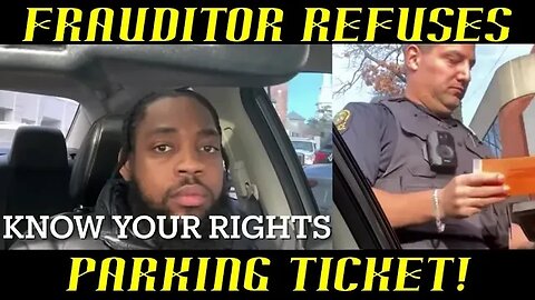 Frauditor & American National Refuses to Take Parking Ticket!