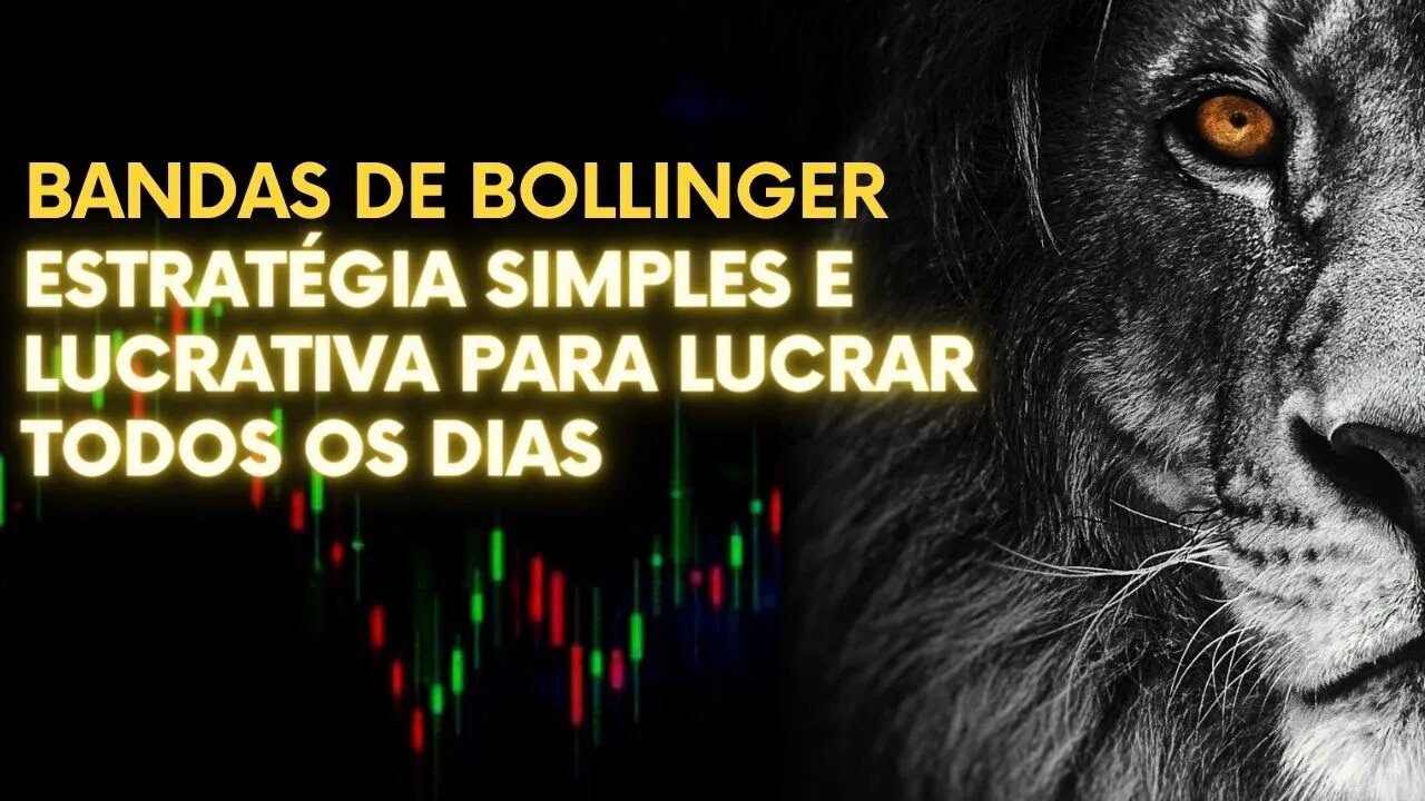 BANDAS DE BOLLINGER - ESTRATÉGIA SIMPLES E LUCRATIVA PARA LUCRAR TODOS OS DIAS NO TRADE