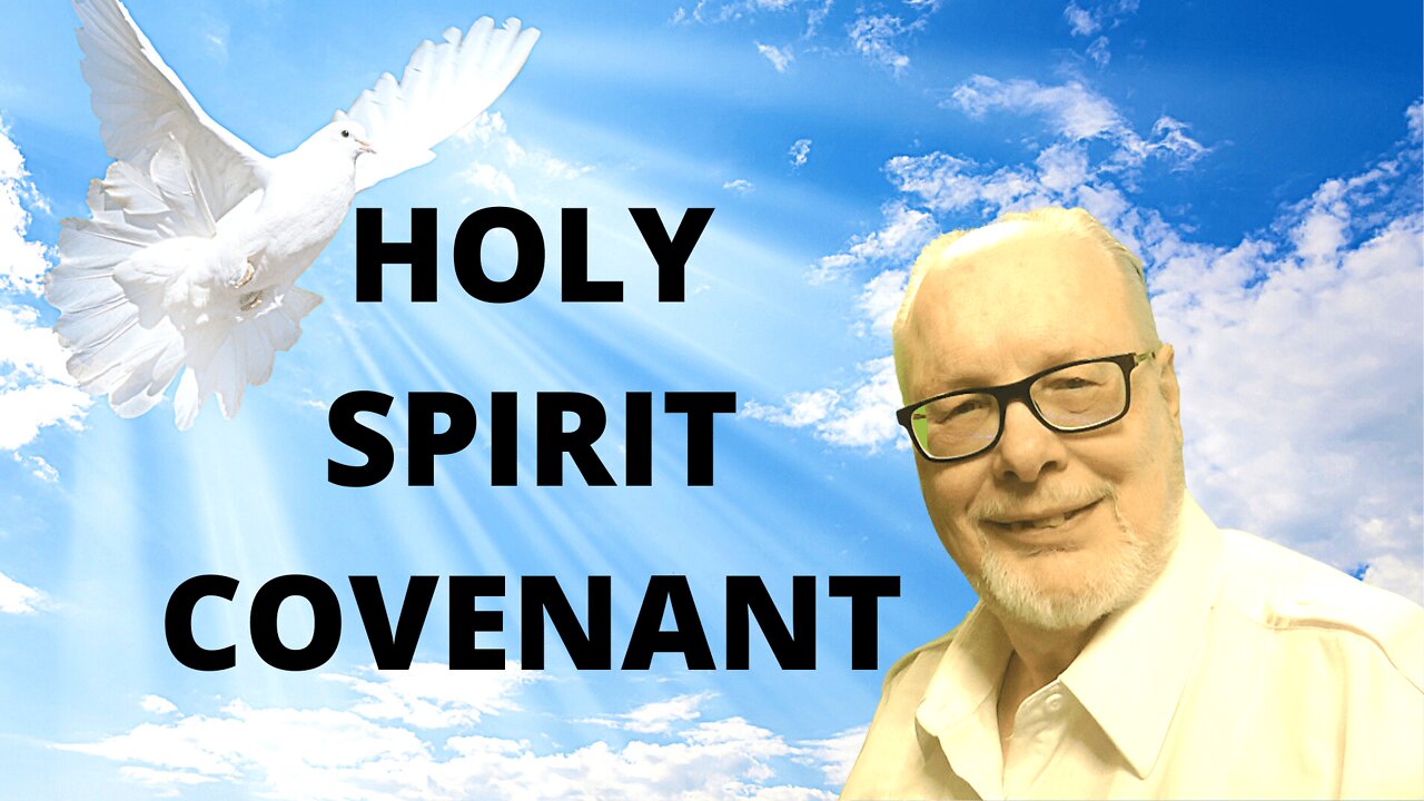 Holy Spirit Covenant: What Does it Mean and What Does It Do?