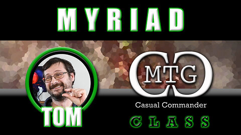 MTG Casual Commander : CLASS - DASH - MYRIAD