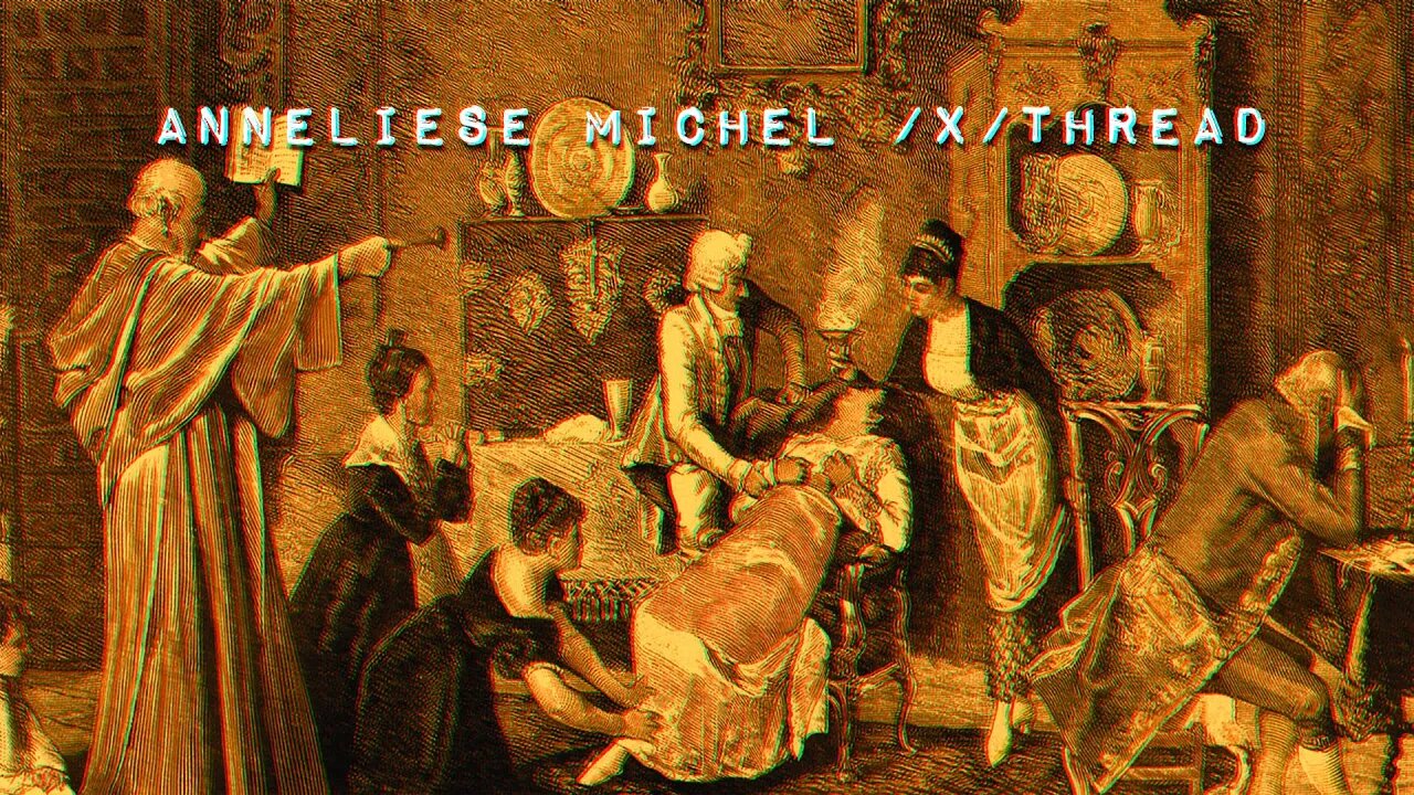 Anneliese Michel /x/ Thread