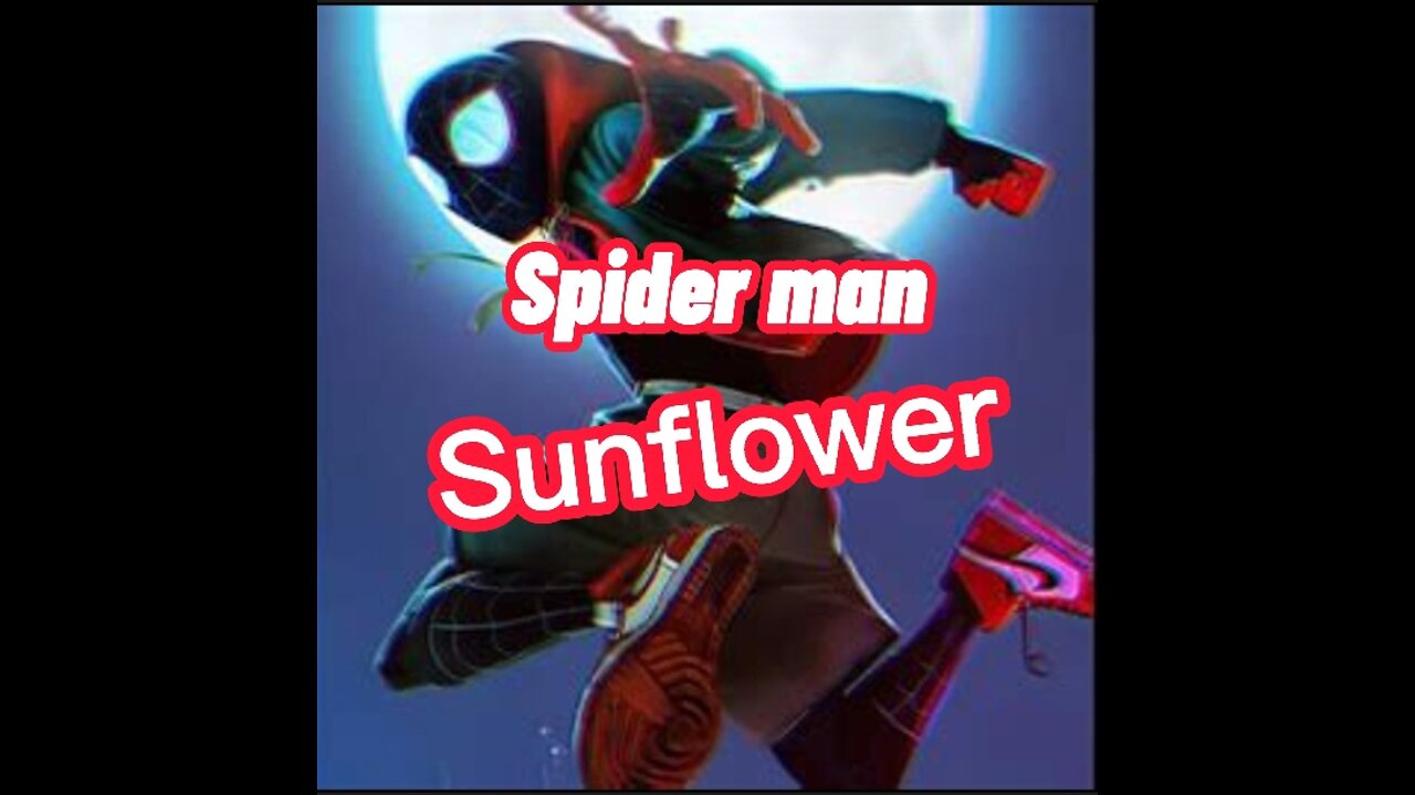 Spider-Man: Into the Spider-Verse ( Post Malone, Swae Lee - Sunflower )