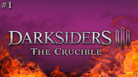 [RLS] Darksiders 3 - The Crucible #1