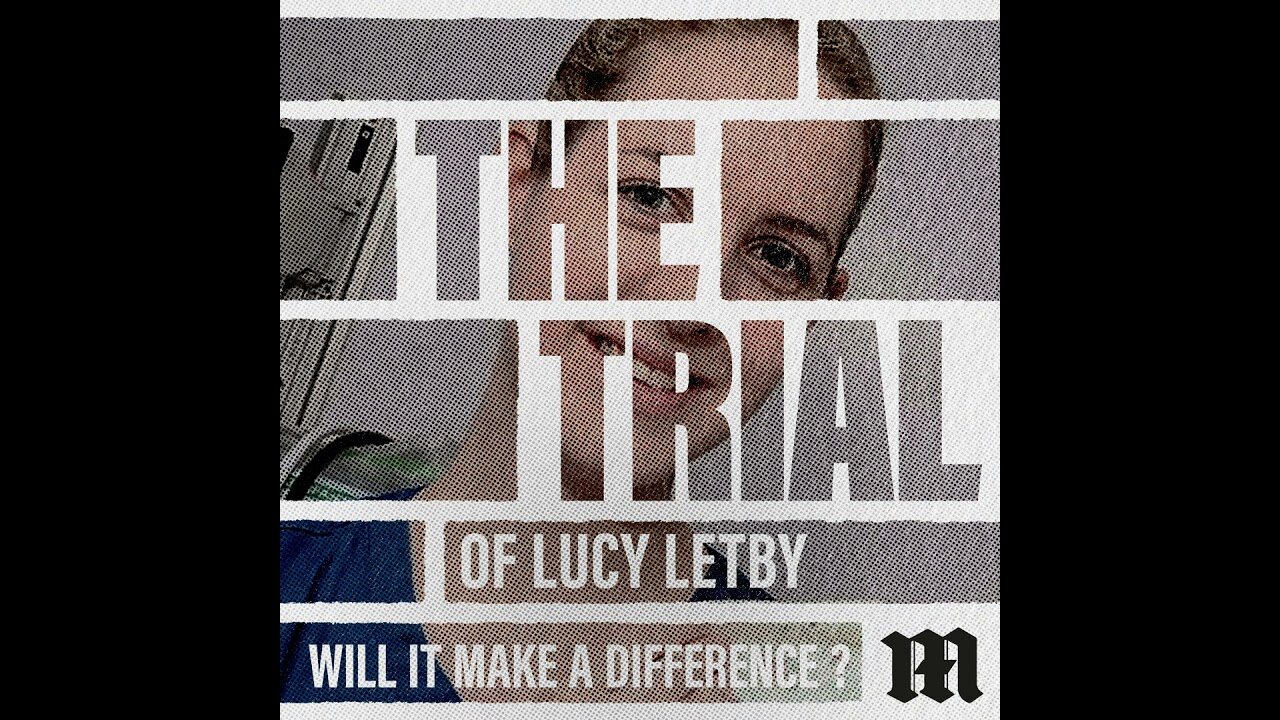 Lucy Letby - The Inquiry: Will it make a Difference?