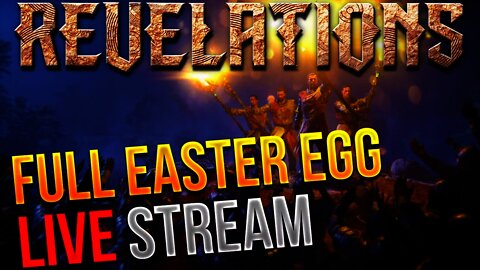 REVELATIONS FULL EASTER EGG WALKTHROUGH (COMPLETE!) LIVE STREAM!!! - Revelations Easter Egg