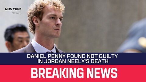 Daniel Penny found NOT GUILTY in Jordan Neely's death