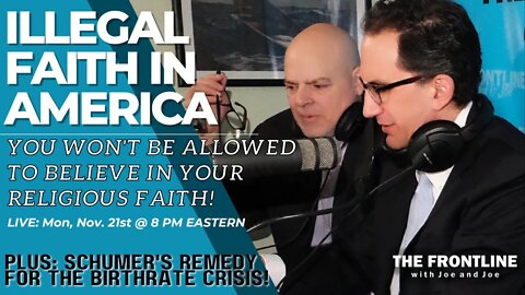 LIVE: ILLEGAL RELIGIOUS FAITH IN AMERICA! | The Frontline with Joe & Joe