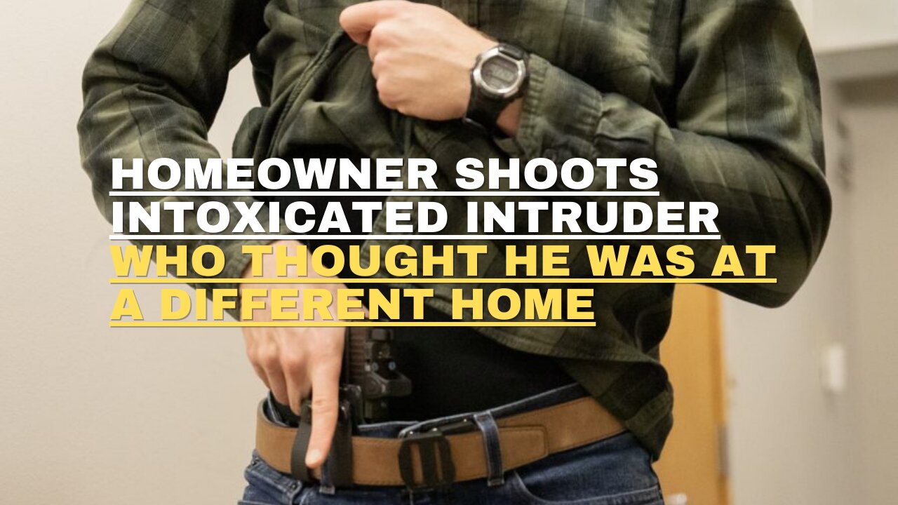 Homeowner shoots intoxicated intruder who thought he was at a different home