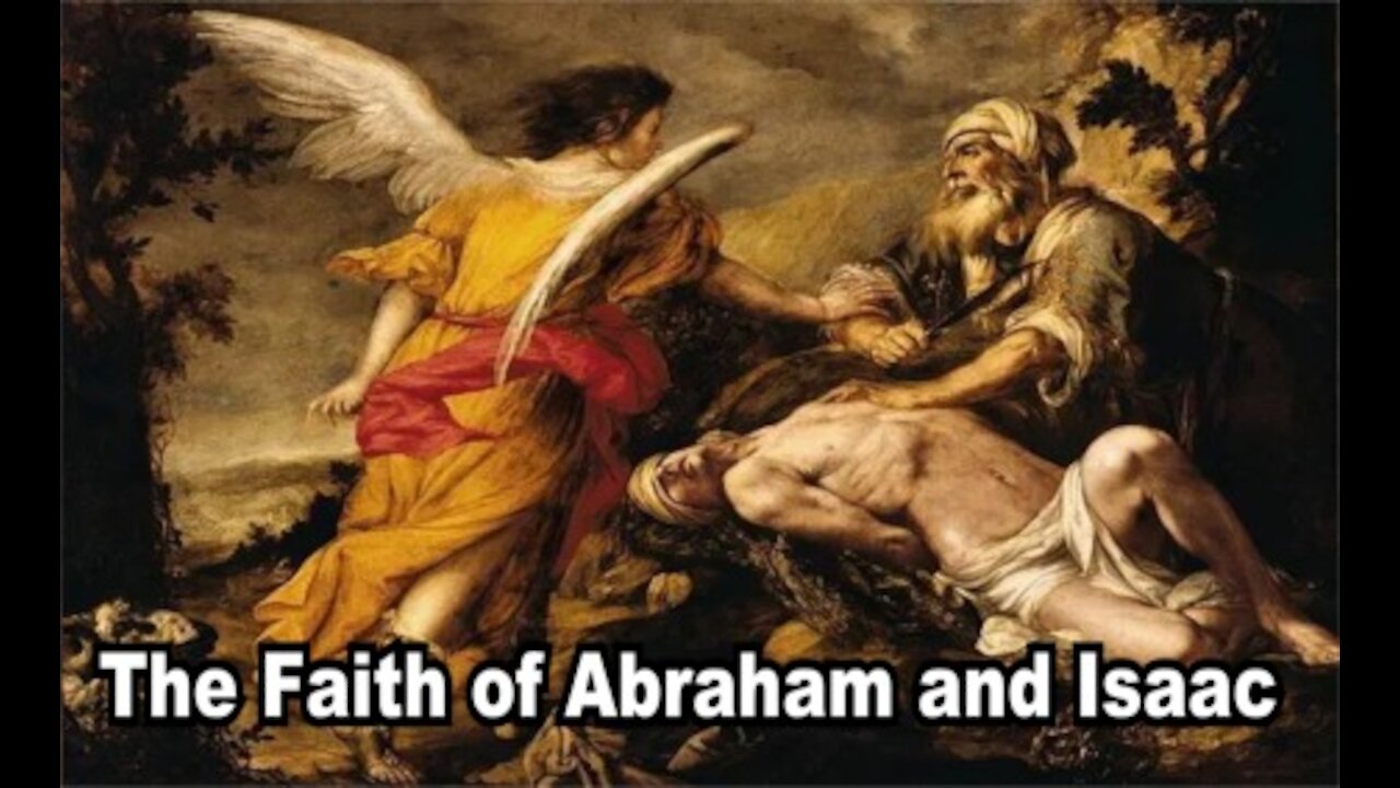 Abraham & Isaac - Faith (Pistis)