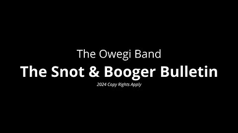 The Booger & Snot Bulletin