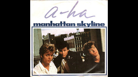 A-Ha --- Manhattan Skyline