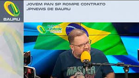 JOVEM PAN ROMPE CONTRATO COM JP BAURU
