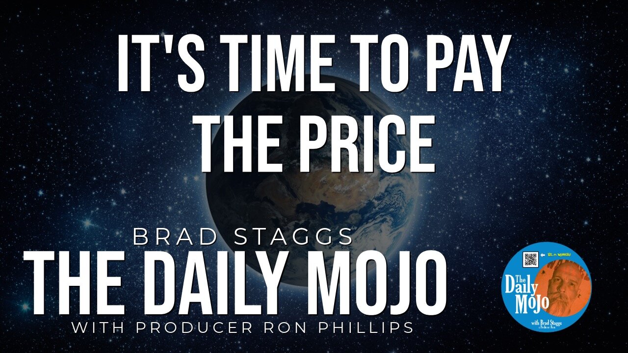 It’s Time To Pay The Price - The Daily Mojo 061724