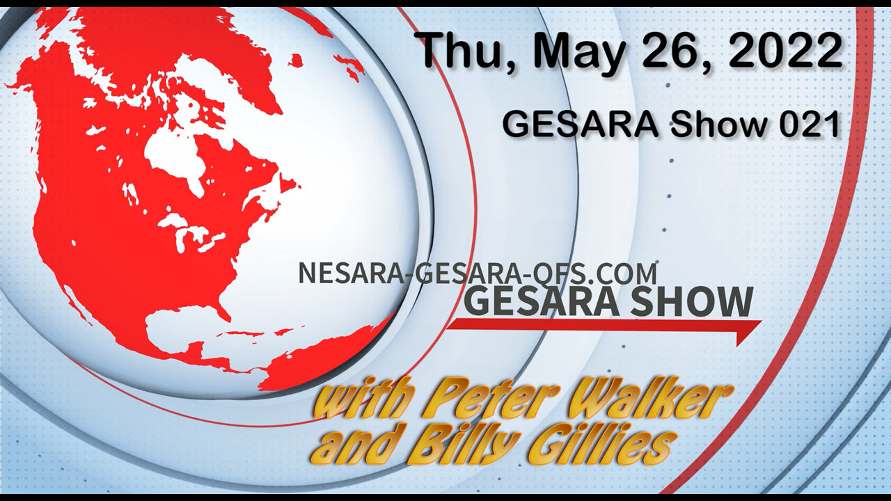 2022-05-26 The GESARA Show 021 - Thursday