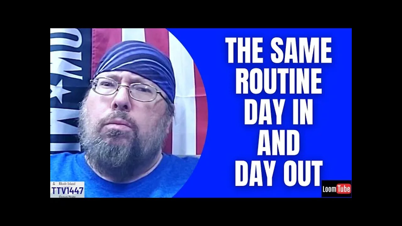 THE SAME ROUTINE DAY IN AND DAY OUT - 120821 TTV1447