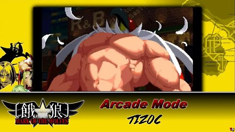 Garou: Mark of The Wolves - Arcade Mode (Tizoc)