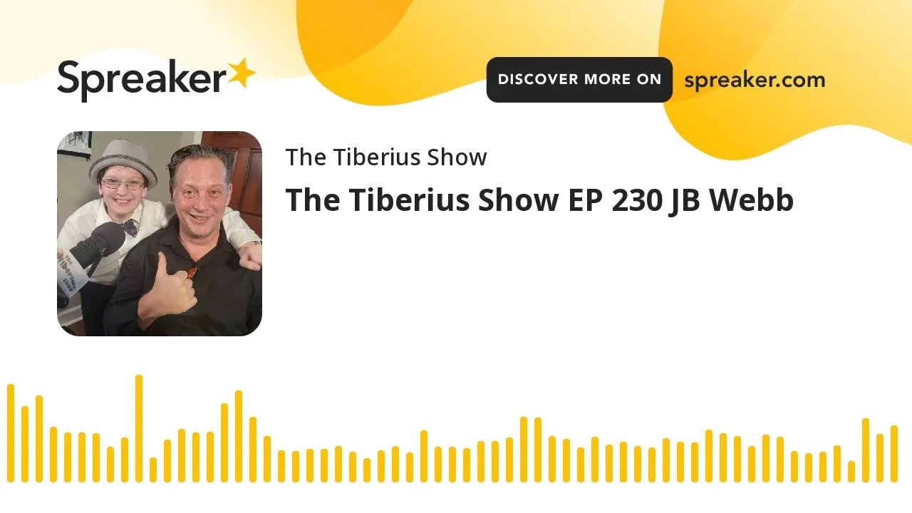 The Tiberius Show EP 230 JB Webb