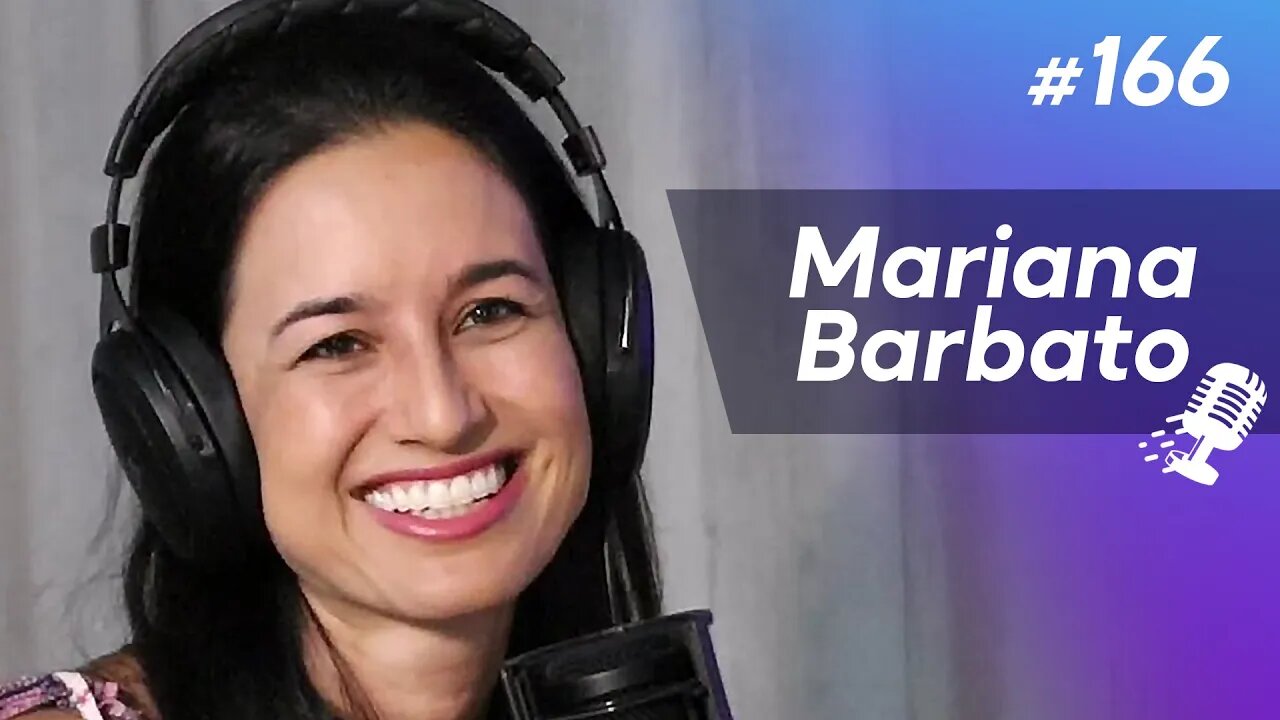 MARIANA BARBATO | Dermatologista - Ep.166