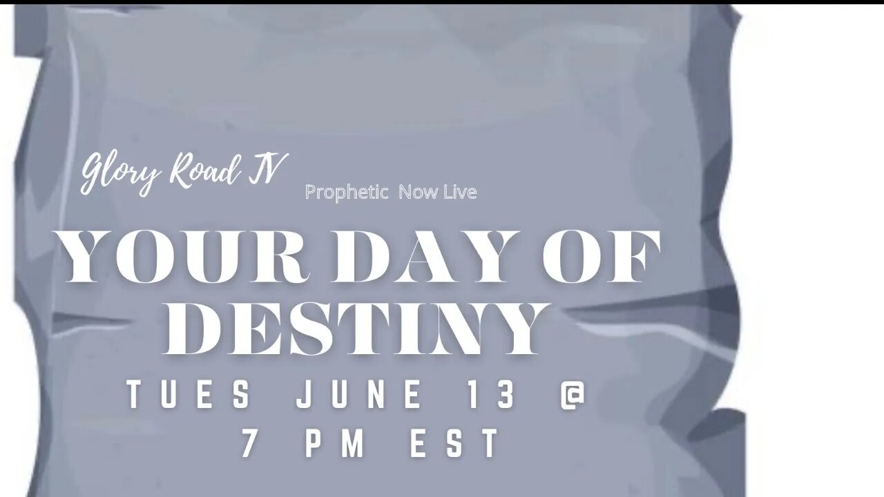 Glory Road TV Prophetic Word- Your Day of Destiny