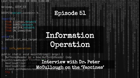 IO Episode 51 - Interview With Dr. Peter McCullough On The 'Vaccines'