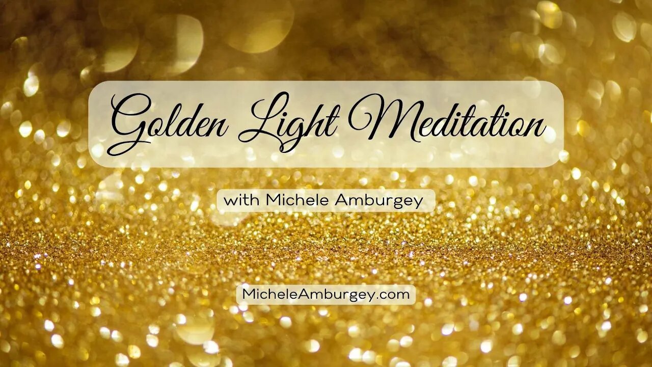 Golden Light Meditation